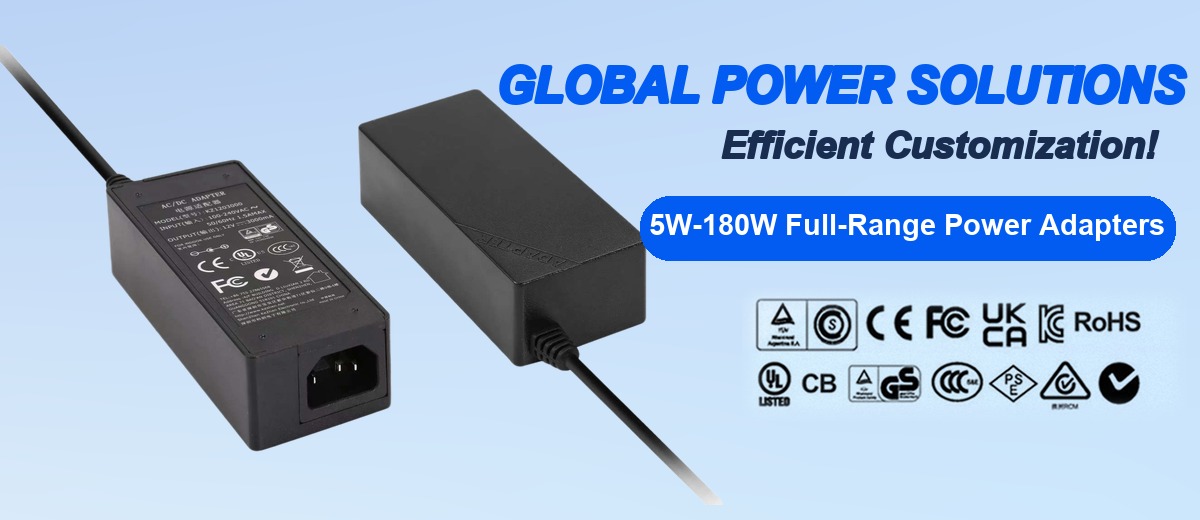 Global power solutions - 5W-180W full-range power adapters